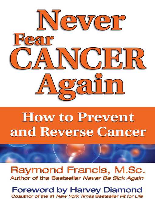 Title details for Never Fear Cancer Again by Raymond Francis - Available